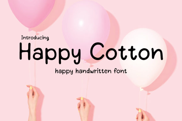 Happy Cotton: A Sweet, Friendly Handwritten Font